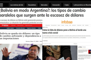 Escasez de dólares trasciende las fronteras; medios internacionales reflejan la situación boliviana